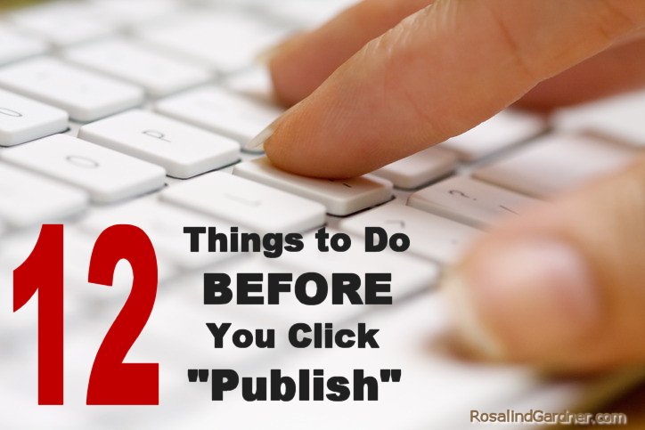 12 things to do before you publish your next blog post.
