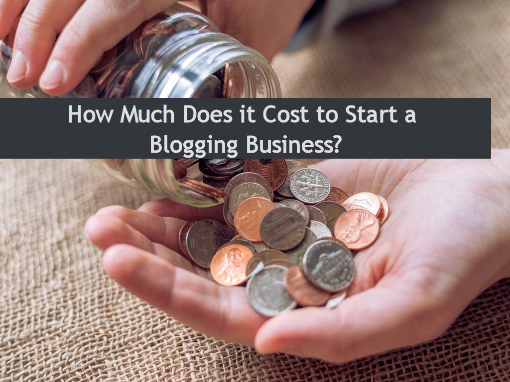 How Much Does it cost to start a blog?