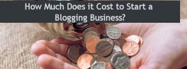 How Much Does it cost to start a blog?